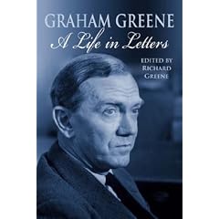 Graham Greene: A Life in Letters