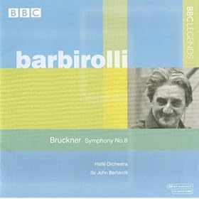 Barbirolli - Bruckner: Symphony No. 8