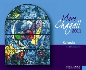 Brunnen-Verlag, Gie&szlig;en Marc Chagall Kunstkalender 2008. Chorfenster der Pfarrkirche St. Stephan, Mainz (Kalender)