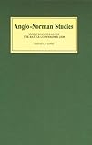 Anglo-Norman studies 31 : proceedings of the Battle Conference 2008