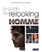 Le guide du relooking homme