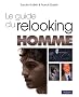 Le guide du relooking homme