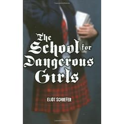School For Dangerous Girls