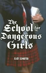 School For Dangerous Girls