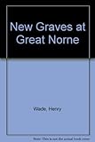 New graves at Great Norne