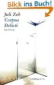 Corpus Delicti: Ein Prozess