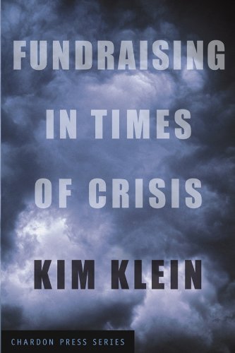 Fundraising in Times of Crisis (Kim Klein's Fundraising Series)