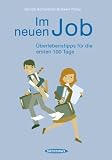 Produkt-Bild: Im neuen Job: &Uuml;berlebenstipps f&uuml;r die ersten 100 Tage