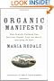 Organic Manifesto: How Organic Farming Can Heal Our Planet, Feed the World, and Keep Us Safe