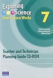 Exploring science. 7, Teacher and technician planning guide CD-ROM : how science works