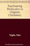 Fascinating molecules in organic chemistry