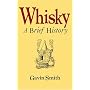 Whisky: Facts Figures and Fun: A Brief History (Facts Figures & Fun)