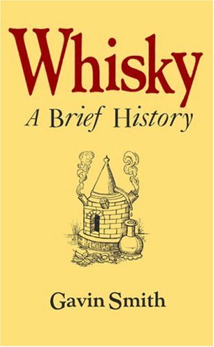 Whisky: Facts Figures and Fun: A Brief History (Facts Figures & Fun)