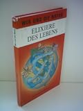 Elixiere des Lebens: Aktuelle Ergebnisse der Enzymforschung - Reinhard Renneberg