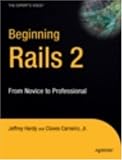 Beginning Rails 2: From Novice to Professional