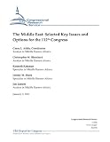 The Middle East: Selected Key Issues and Options for the 112th Congress - CRS Report