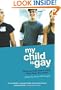 My Child Is Gay: How Parents React When They Hear the News
