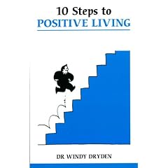 Ten Steps to Positive Living (Overcoming common problems)