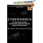 Cybershock: Surviving Hackers, Phreakers, Identity Thieves, Internet Terrorists and Weapons of Mass Disruption