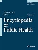 Encyclopedia of Public Health: Volume 1: A - H Volume 2: I - Z