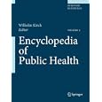 Encyclopedia of Public Health: Volume 1: A - H Volume 2: I - Z by  Wilhelm Kirch