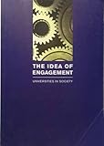 The idea of engagement : universities in society