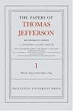 Review Princeton University Press  / The Papers of Thomas Jefferson, Retirement Series: Volume 1: 4 March 1809 to 15 November 1809 (Papers of Thomas Jefferson, Retirement Series)