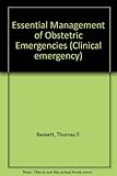 Essential management of obstetric emergencies
