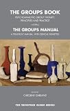 The Groups Book: Psychoanalytic Group Therapy - Principles and Practice (Tavistock Clinic (Karnac))