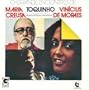 O Grande Encontro de Maria Creusa, Toquinho e Vinicius de Moraes