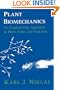 Plant Biomechanics: An Engineering Approach to Plant Form and Function