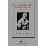 Life and Growth - Let Your Mind be a Force: (Original Version, Restored)