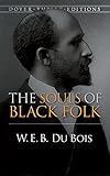 The Souls of Black Folk (Dover Thrift Editions)