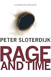 Rage and time : a psychopolitical investigation
