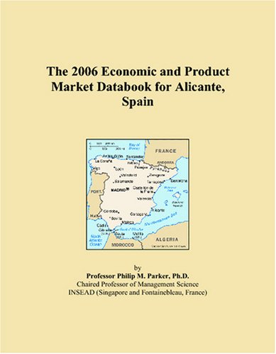 Buy The 2006 Economic and Product Market Databook for Alicante, Spain online at Discounted New and Used prices. Delivered to your door with Off-The-Bookshelf.