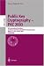 Public Key Cryptography - PKC 2003: 6th International Workshop on Theory and Practice...