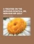A Treatise on the Nervous Sciatica, Or, Nervous Hip Gout