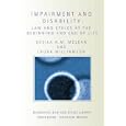 Impairment and Disability (Biomedical Law and Ethics Library) by Mclean & Willia