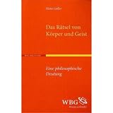Produkt-Bild: Das R&auml;tsel von K&ouml;rper und Geist: Eine philosophische Deutung