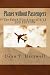 Planes without Passengers: The Faked Hijackings of 9/11 (2nd Edition)