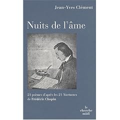Nuits de l'�me : 21 po�mes d'apr�s les 21 Nocturnes de Fr�d�ric Chopin