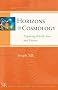 Horizons of Cosmology: Exploring Worlds Seen and Unseen (Templeton Science & Religion)