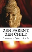 Zen Parent, Zen Child