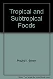 Macmillan tropical and sub-tropical foods
