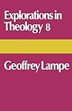 Explorations in theology. 8