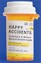 Happy Accidents: Serendipity in Modern Medical Breakthroughs
