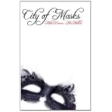 City Of Masks ~ Mike Reeves-McMillan