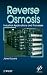 Reverse Osmosis: Design, Processes, and Applications for Engineers (Wiley-Scrivener)