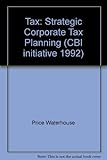 Tax : strategic corporate tax planning