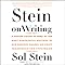 Stein on Writing: A Master Editor Shares His Craft, Techniques, and Strategies